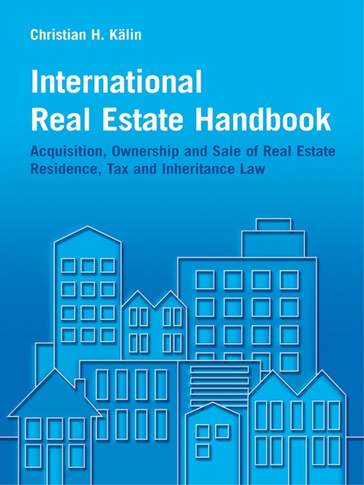 Title details for International Real Estate Handbook by Christian H. Kälin - Available